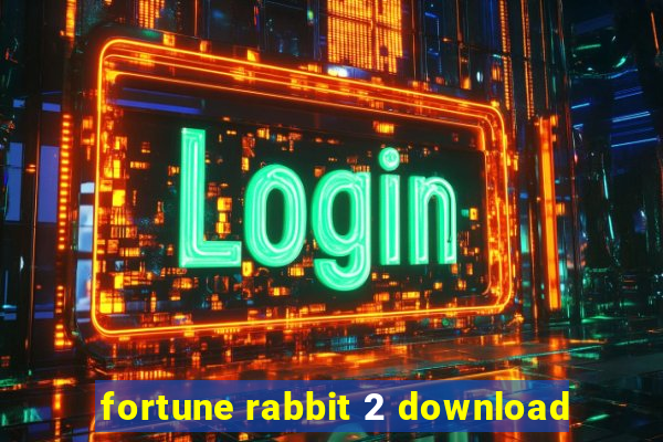 fortune rabbit 2 download